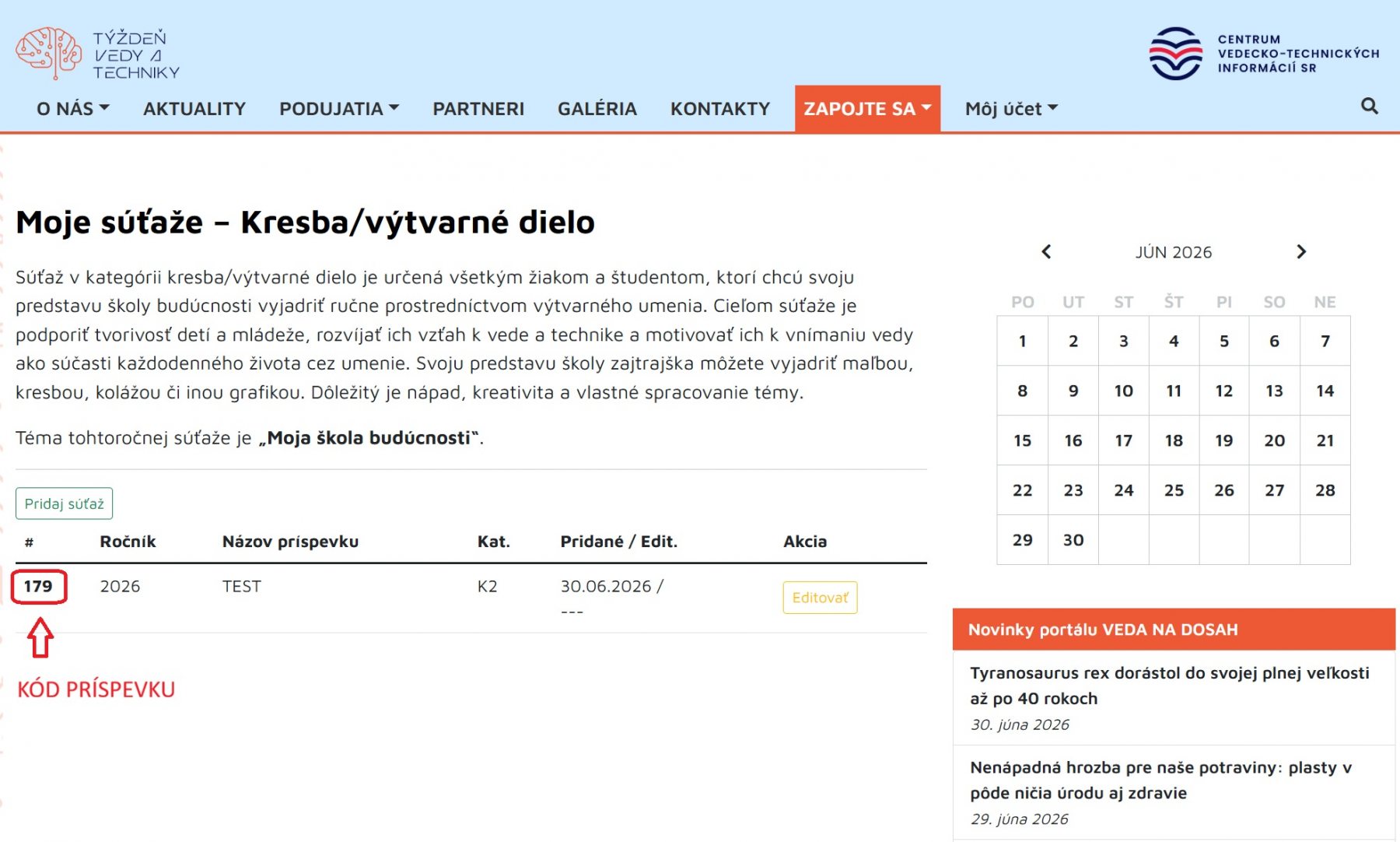 Po úspešnom odoslaní príspevku do súťaže, kód uvidíte aj v časti Môj účet – Moje súťaže: Kresba