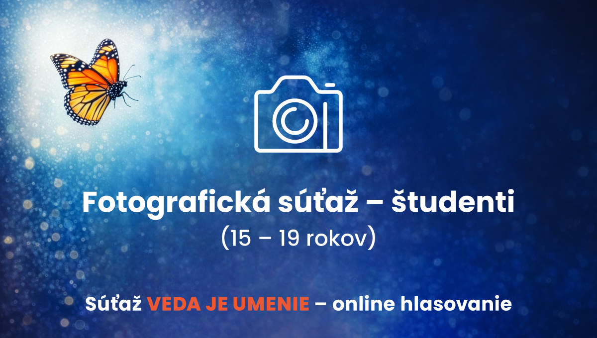 Hlasujte o Cenu verejnosti v kategórii Fotografia vo vekovej skupine 15 – 19 rokov (študenti).